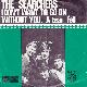 Afbeelding bij: The Searchers - The Searchers-I Don t Want To Go On Without You / A Tea